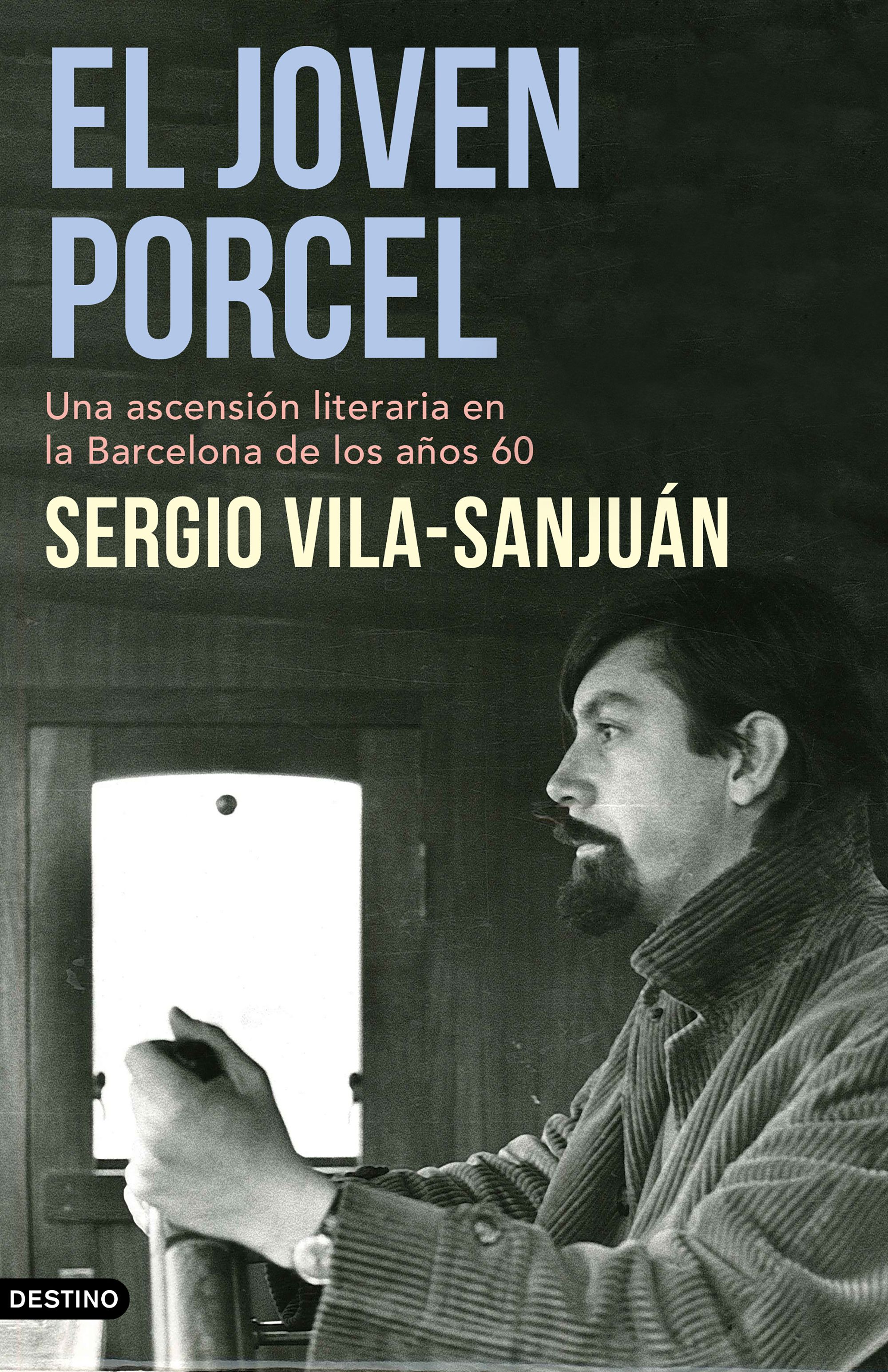 El joven Porcel: una ascensión literaria en la Barcelona de los años sesenta