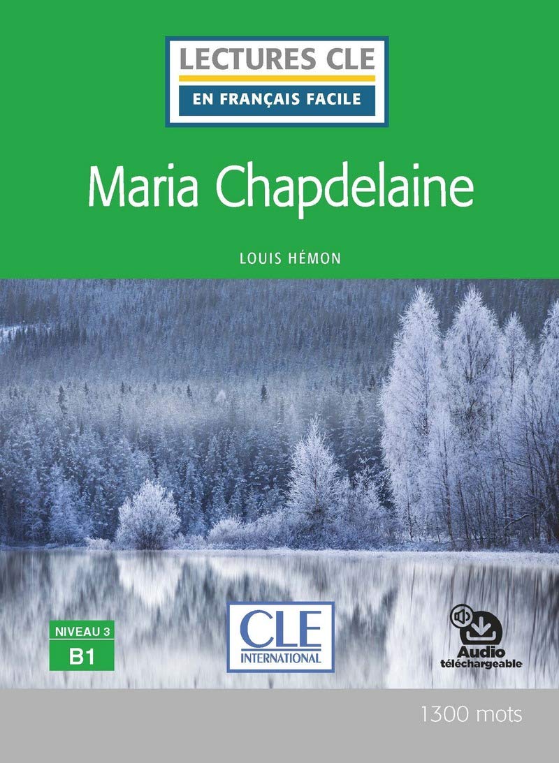 Maria Chapdelaine. Livre + audio online (Lectures clé en français facile)