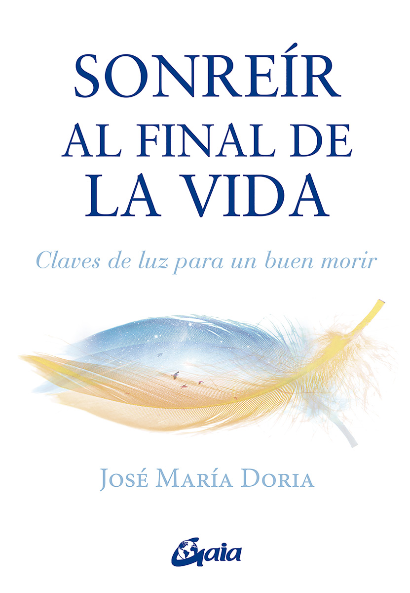 Sonreír al final de la vida. Claves de luz para un buen morir