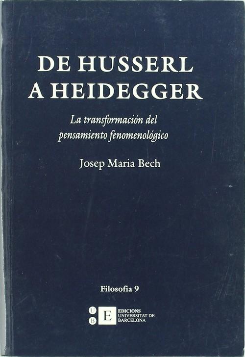 De Husserl a Heidegger: la transformación del pensamiento fenomenológico