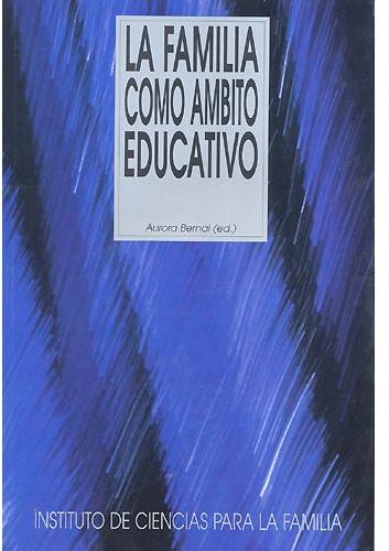 La familia como ámbito educativo