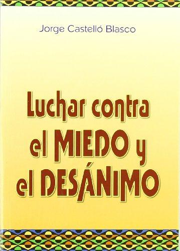 Luchar contra el miedo y el desanimo