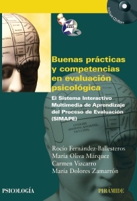 Buenas prácticas y competencias en evaluación psicológica. El Sistema Interactivo Multimedia de Aprendizaje del Proceso de Evaluación (SIMAPE)