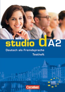 Studio d A2. Testvorbereitungsheft und Modelltest Start Deutsch 2 mit CD