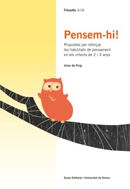 Pensem-hi!. Propostes per treballar les habilitats del pensament en infants de 2 i 3 anys