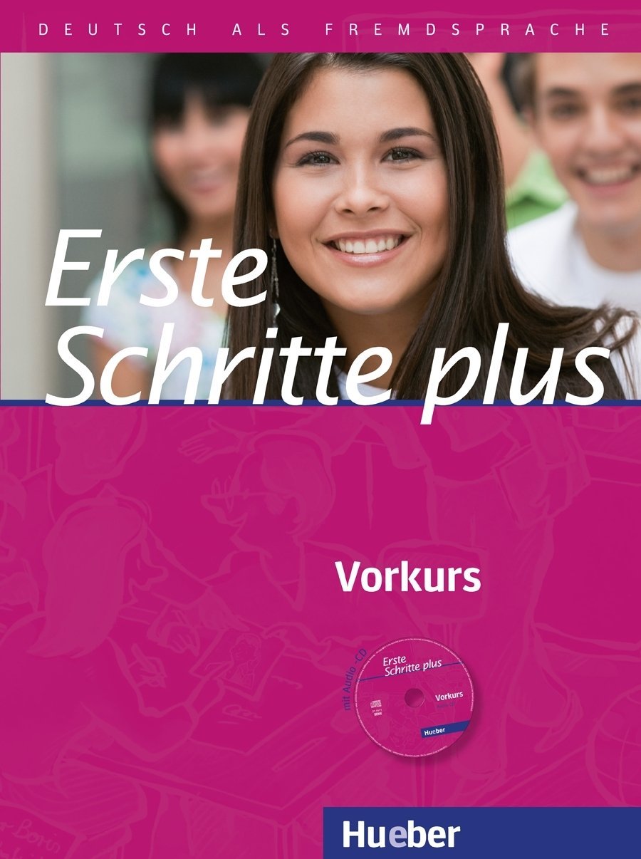 Erste Schritte Plus. Vorkurs: Deutsch als Fremdsprache