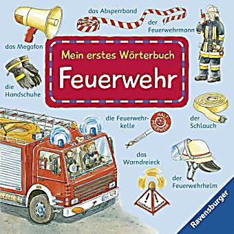 Mein erstes Wörterbuch: Feuerwehr