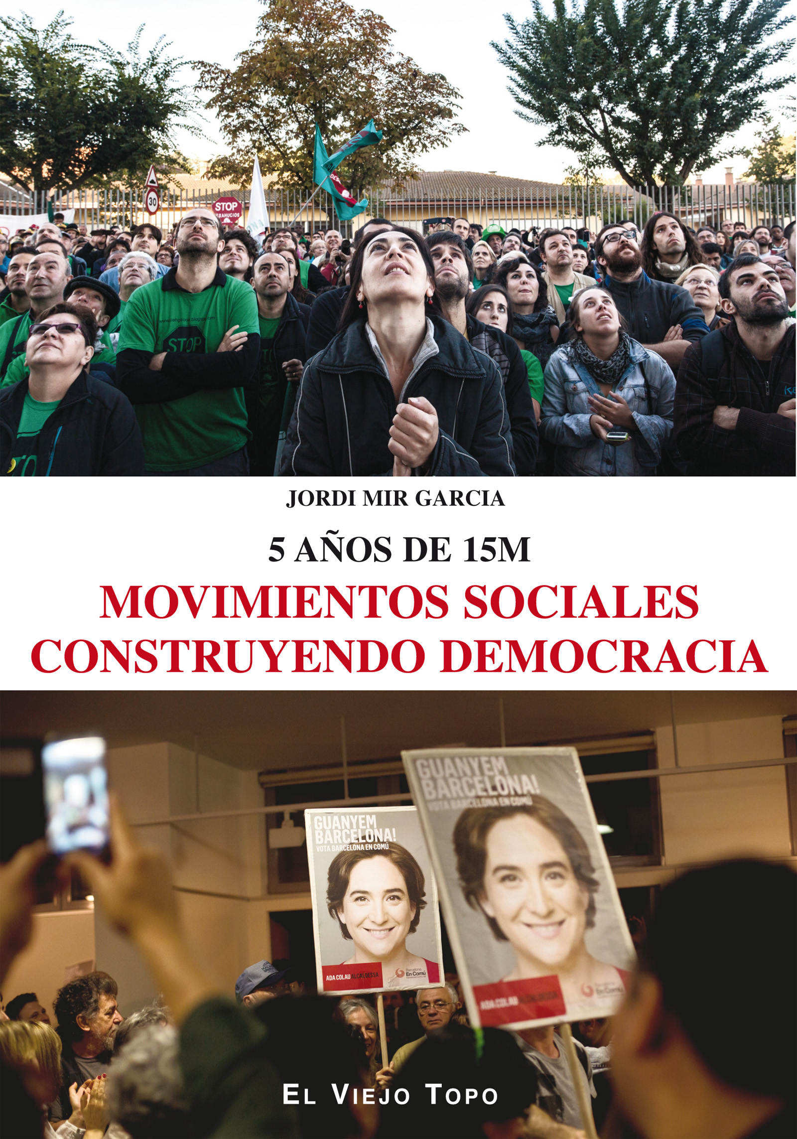 Movimientos sociales construyendo democracia: 5 años de 15M