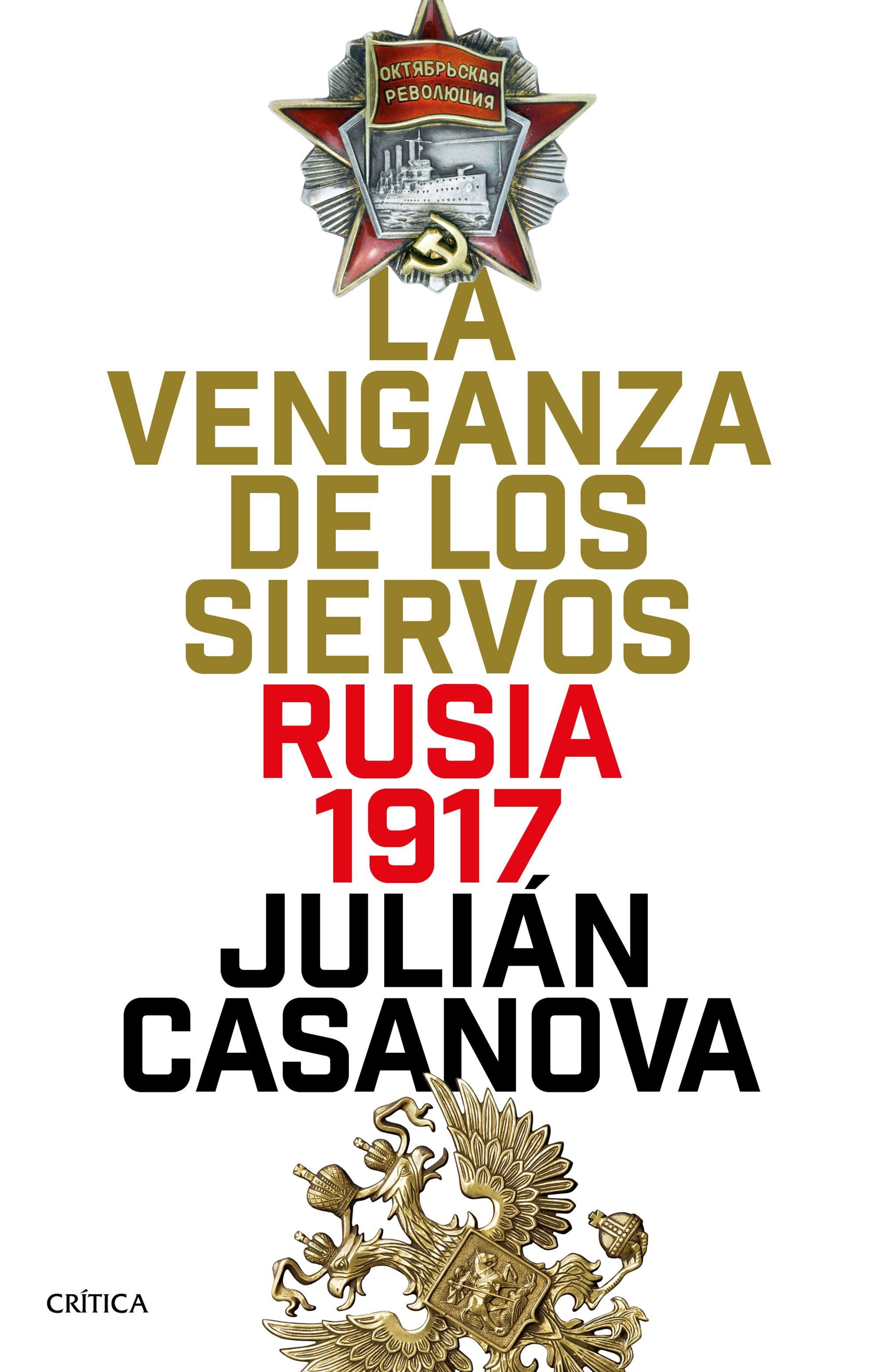 La venganza de los siervos. Rusia 1917