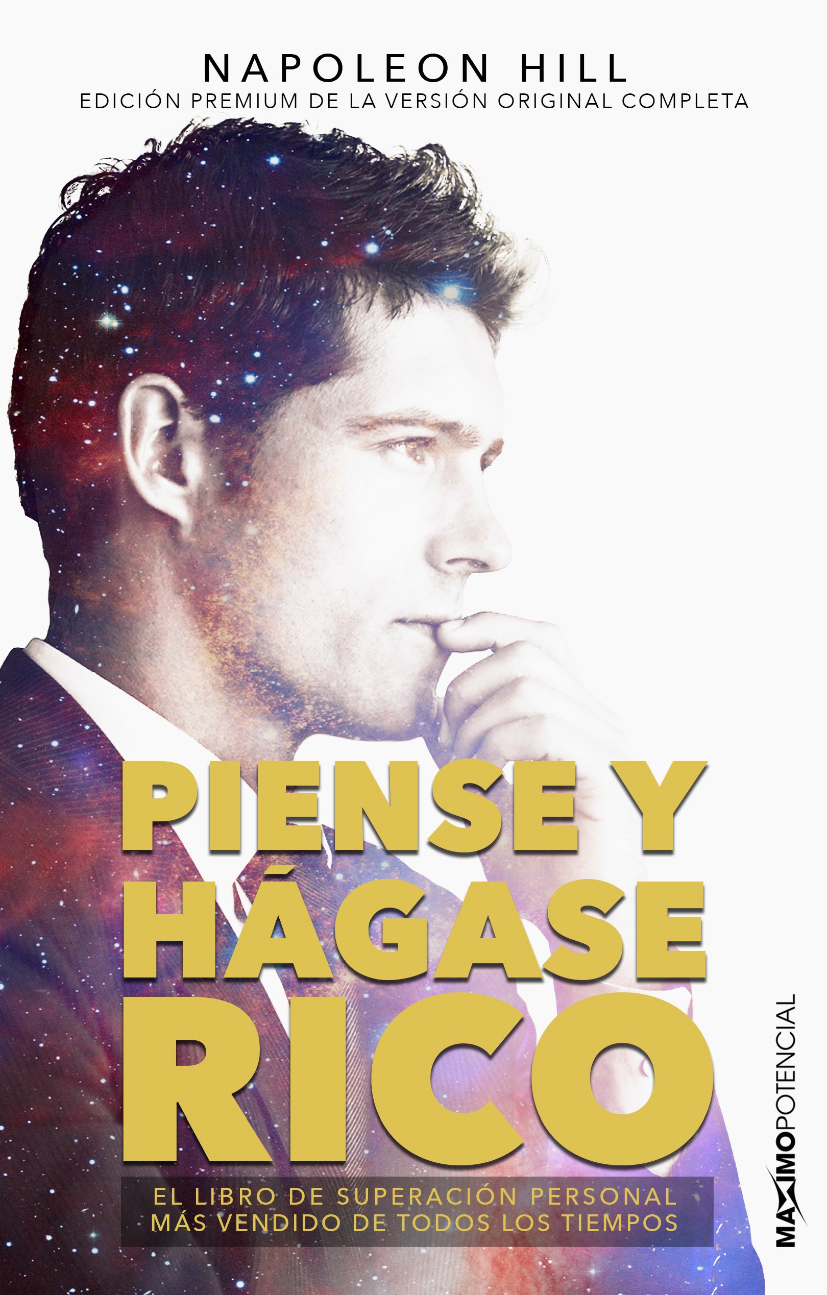 Piense y hágase rico. El libro de superación personal más vendido de todos los tiempos