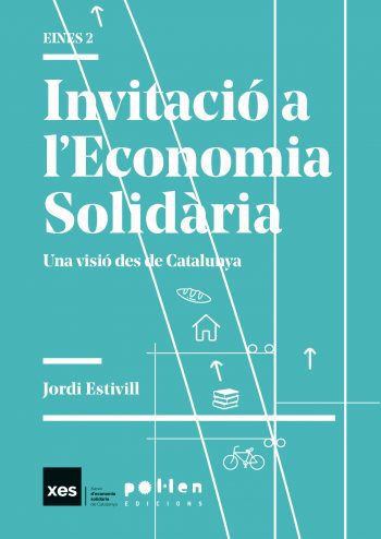 Invitació a l'Economia Solidaria. Una visió des de Catalunya