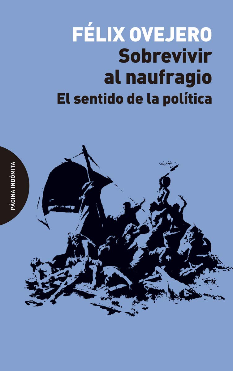 Sobrevivir al naufragio. El sentido de la política