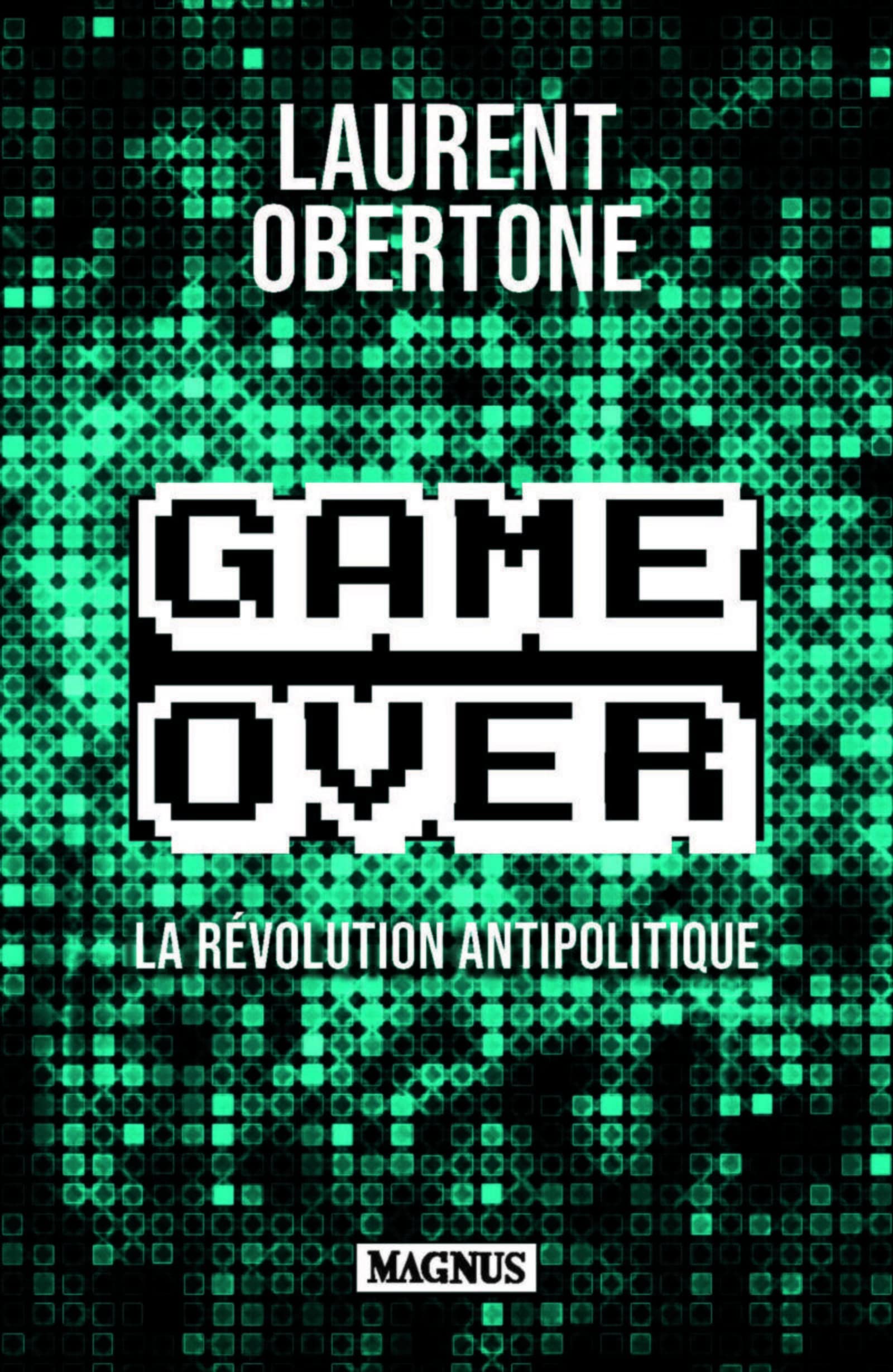 Game Over: La révolution antipolitique