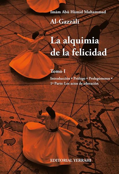 La Alquimia de la Felicidad (Tomo III)