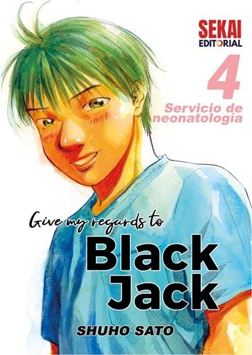 GIVE MY REGARDS TO BLACK JACK 4 SERVICIO DE NEONATOLOGIA