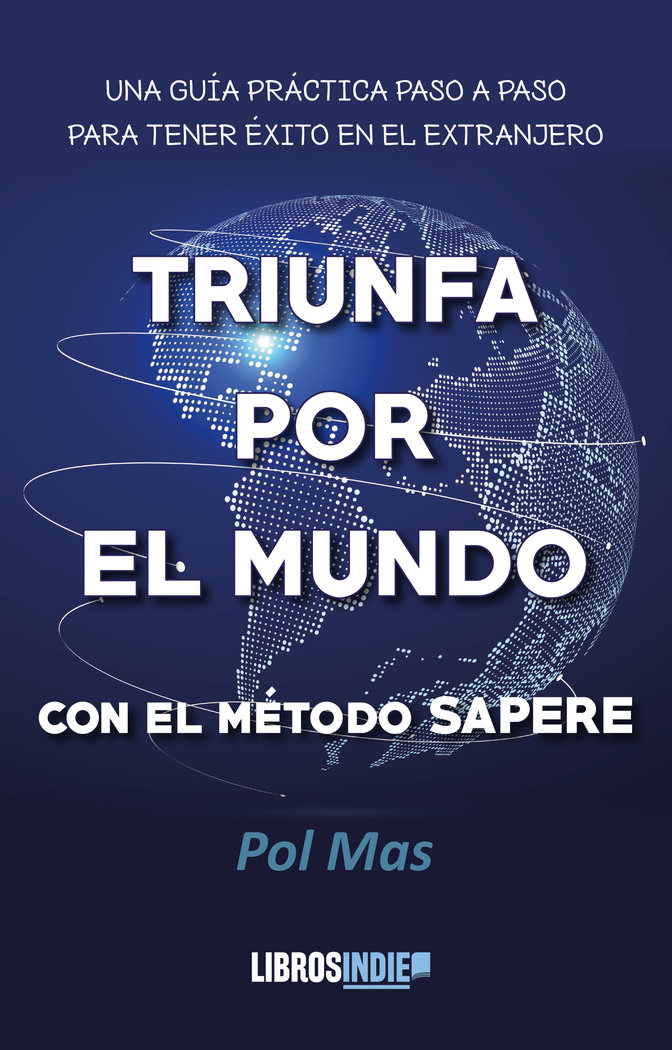 TRIUNFA POR EL MUNDO CON EL METODO SAPERE