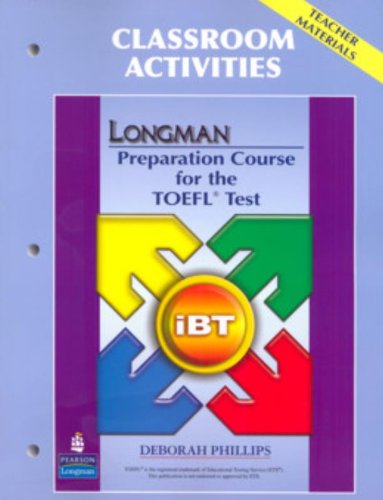 LONGMAN PREPARATION COURSE FOR THE TOEFL TEST: IBT: CLASSROO