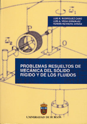 Problemas resueltos de mecánica del sólido rígido y de los fluidos.