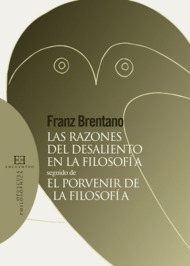 Las razones del desaliento en la filosofía / El porvenir de la filosofía