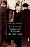 El misteri de l'assassinat del bisbe de Barcelona. L'anarquisme i el Vaticà davant l'enigma Irurita