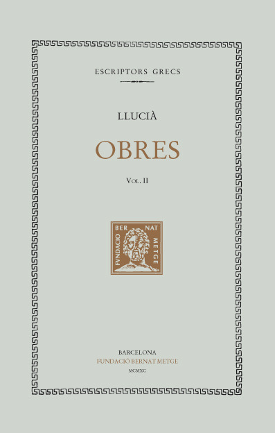 Obres, vol. II: Nigrí. Demònax. Subhasta de vides. Anacarsis. Menip