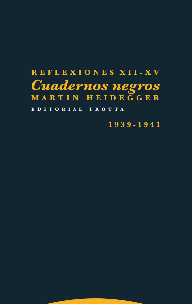 Cuadernos negros: Reflexiones XII-XV (1939-1941)