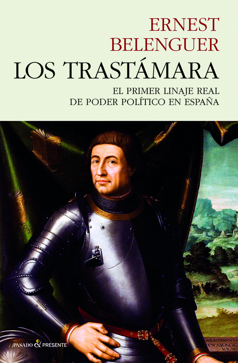 Los Trastámara. El primer linaje real de poder político en España