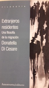 Extranjeros residentes: una filosofía de la migración