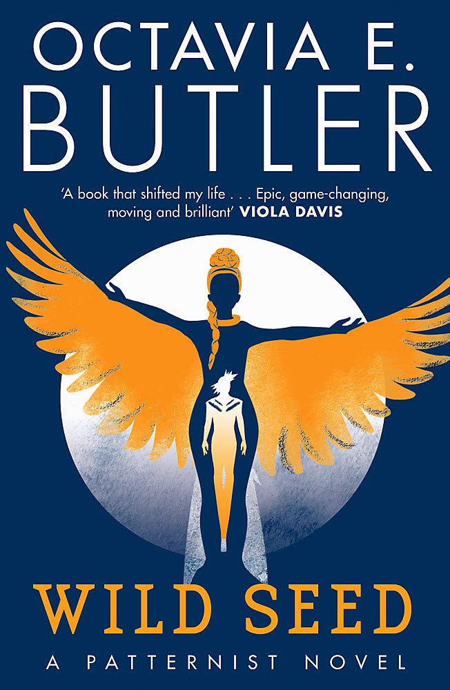 Wild Seed: Octavia E. Butler: 1 (The Patternist Series)