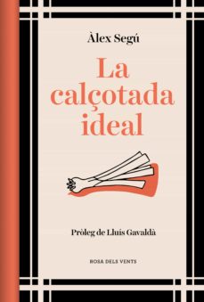 La calçotada ideal i altres graellades (ed. actualitzada)