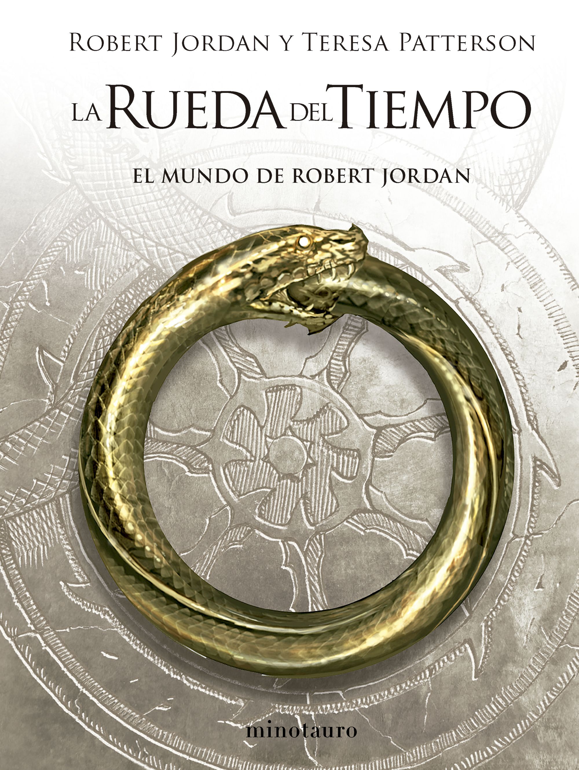 La rueda del tiempo. El mundo de Robert Jordan