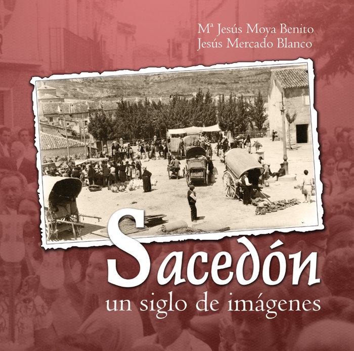 SACEDON UN SIGLO DE IMAGENES 612 FOTOGRAFIAS