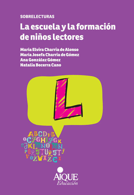 ESCUELA Y LA FORMACION DE NIÑOS LECTORES,LA