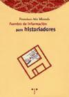 Fuentes de información para historiadores.Obras de referencia y bibliografías.