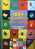 100 + Ideas for children. Topic-based activities ( book + cassette )