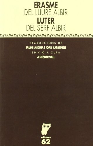 Del lliure albir · Del serf albir