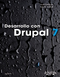 Desarrollo con Drupal 7