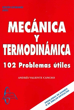 Mecánica Termodinámica. 102 problemas útiles