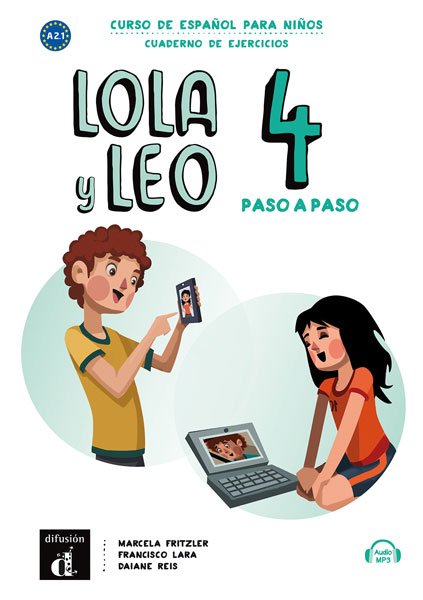 Lola y Leo paso a paso 4 - Cuaderno de ejercicios + Audio descargable MP3 Nivel  A2.1