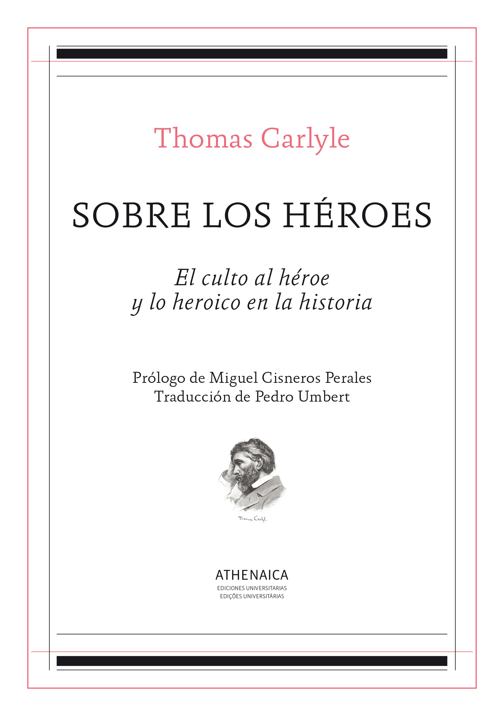 Sobre los héroes: el culto al héroe y lo heroico en la historia