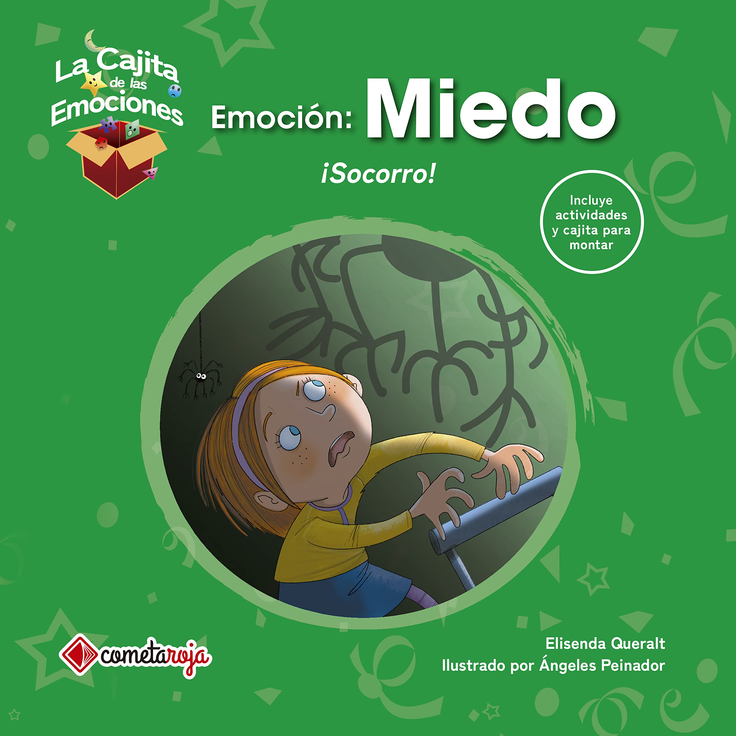 Emoción: Miedo. ¡Socorro!