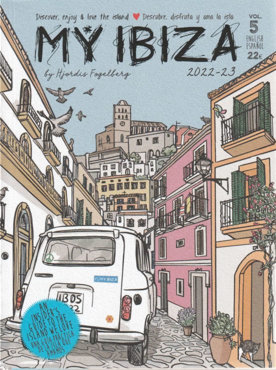 My Ibiza. Discover, enjoy & love the island (2022-2023) (eng/esp)