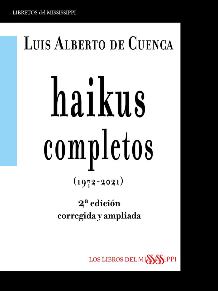 HAIKUS COMPLETOS (1972-2021) 2ª EDICIÓN CORREGIDA Y AMPLIADA