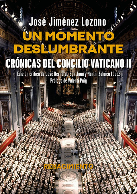 Un momento deslumbrante. Crónicas del Concilio Vaticano II