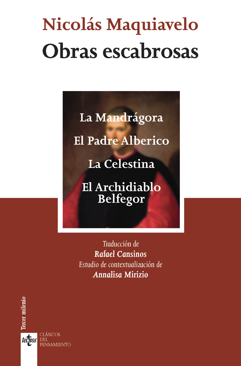 Obras escabrosas: La Mandrágora · El Padre Alberico · La Celestina · El Archidiablo Belfegor