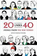 20 Under 40: Stories from The New Yorker [Paperback]