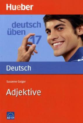 Adjektive (deutsch üben Bd. 17)