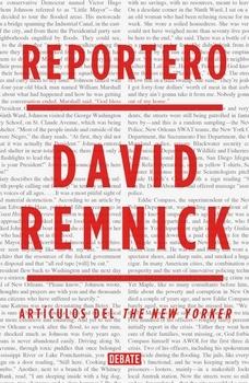 Reportero. Los mejores artículos del director del New Yorker