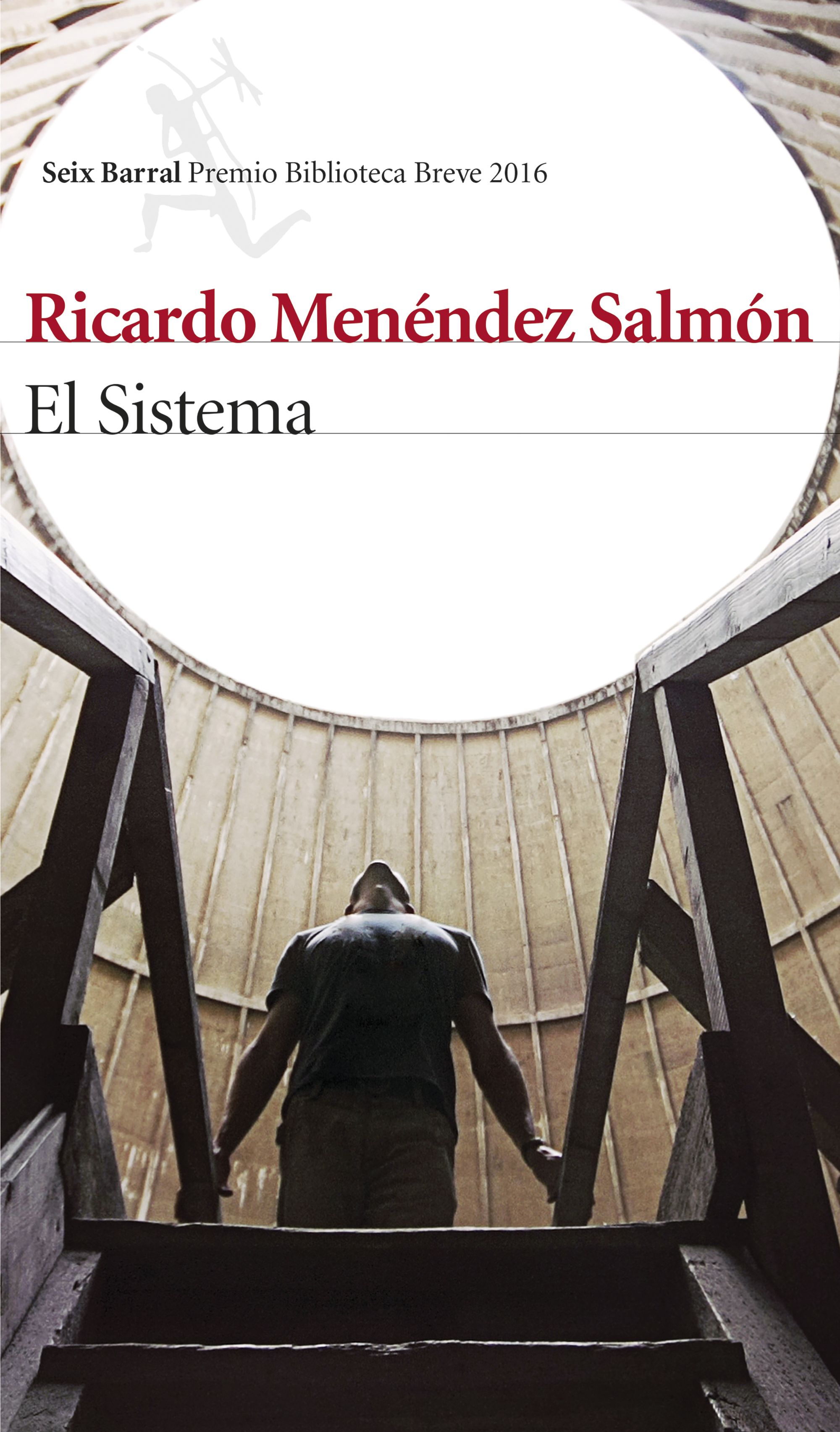 El Sistema. Premio biblioteca breve 2016