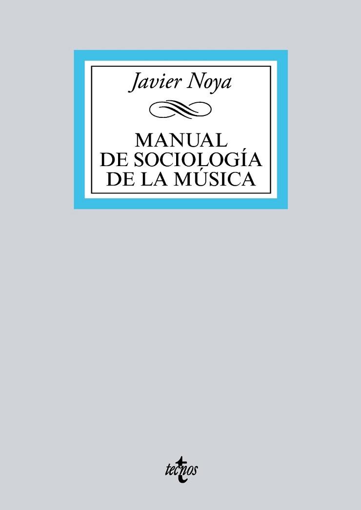 Sociología de la música. Fundamentos teóricos, resultados empíricos y perspectivas críticas